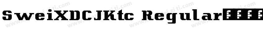 SweiXDCJKtc Regular字体转换